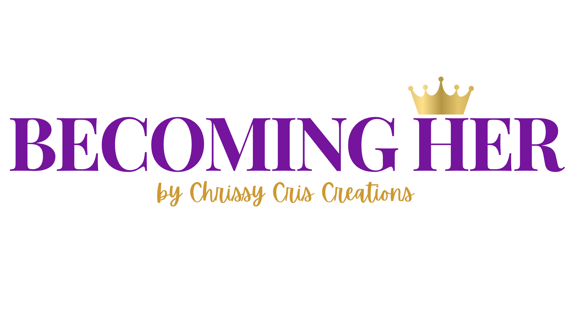 becoming her by chrissy cris creations site logo