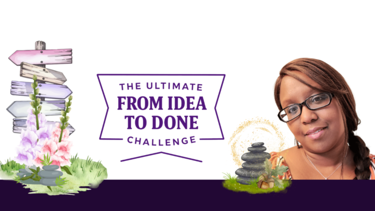 from idea to done challenge picture with the title